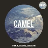 WeAreBlahBlahBlah EP33 - Mixed Camel