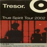 True spirit on Tour...Dj Shufflemaster @ Tresor Berlin 11.05.2002