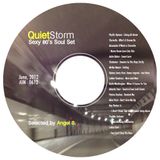 Quiet Storm, June, 2012. Sexy 80's Soul Set