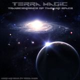 Terra Magic - Transcendence of Time and Space 07.10.2015
