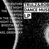 Trulz & Robin Dj Mix Later Jæger DMT Release party 25 April