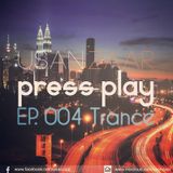 Usan Zaar - Press Play Ep.004 (Trance Mix)