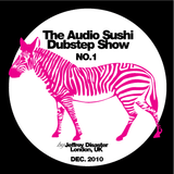 Audio Sushi Dubstep Show No. 1