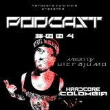 ULTRAJUMP - HARDCORE COLOMBIA PODCAST No 004