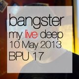 Bangster Mixtape 2 (10 May 2013) (my live deep)