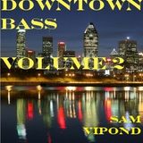 Downtown Bass Volume 2