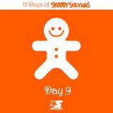 THE 12 DAYS OF SKOOBY SNAXMAS 2015 - DAY 9