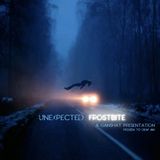 Unexpected Frostbite (Frozen To Deaf Mix)