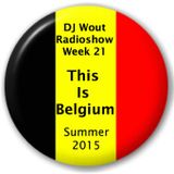 DJ Wout Radioshow week 21 "This Is Belgium"