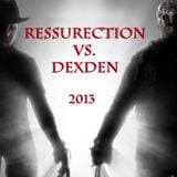 Distorted Podcast No.8 - Ressurection vs. DexDen