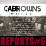 CABROWNS REPORTS#6