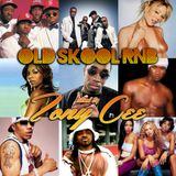OLD SKOOL RNB (Mixed By Tony Cee)