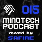 Mindtech Podcast 015 featuring Safire