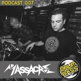 Drum and Bass Night PODCAST #007 - Massacre