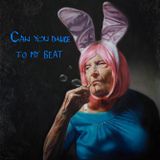 CAN YOU DANCE TO MY BEAT!?