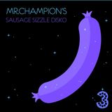 SAUSAGE SIZZLE DISCO #3