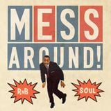 Mess Around! Shimmy & Stomp Spring R&B Mix