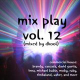 Mix Play Vol. 12 (Mixed By DKool)