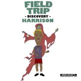 Field Trip Discovery - Harrison Mix
