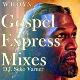 Gospel Express Mix 2006 # 13 (Club & House Music) - DJ Seko