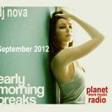 early morning breaks september 2012