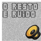 O Resto É Ruído #55 - Luiz Mazetto