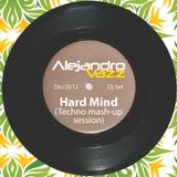 Alejandro Vazz - Hard mind (Dj set)