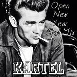 Open New Year Set Mix - Kartel