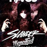 MonoFeed @ Havoc OC w/ Slander 7.3.14