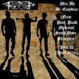 Mix New Post-Punk, Minimal Wave, SynthWave, Shoegaze (Part 32) By Dj-Eurydice (Avril 2016)