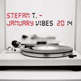 Stefan T - January Vibes '14