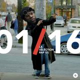 Janvier 2016 : la sélection rap