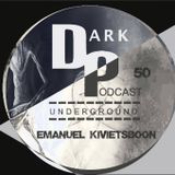 Dark Underground Podcast 050 - Emanuel Kivietsboon
