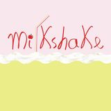 MILKSHAKE #1.8