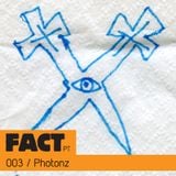 FACT PT Mix 003: Photonz