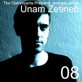 The Clairvoyants Presents: 08 Unam Zetineb