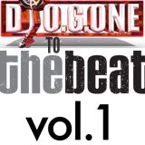 DJ O.G.ONE "TO THE BEAT Vol.1"