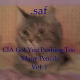 .saf - CIA Got You Pushing Too Many Pencils Vol. 1
