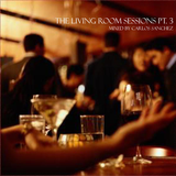 The Living Room Sessions pt 3