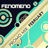 Fenomeno - Promo Mix February 2012