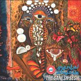 "The Ganesh Sesh"