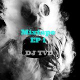 DJTVD - Mini Mixtape - EP1