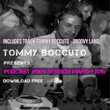 Podcast # 009 Sessione marzo 2016 TOMMY BOCCUTO DJ