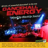 Dancehall Energy - Blackup Sound. 60 min. of powerfull dancehall. (2013-mixtape)