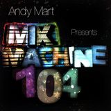 Andy Mart - Mix Machine@DI.FM 104