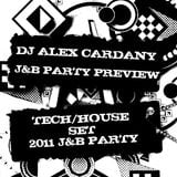 Alex Cardany Dj-Preview J&B Party