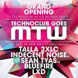 LXD @ Technoclub Opening at MTW, Opening Set (07.09.13)