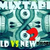 Mixtape OLDvsNEW2 Djlobox