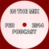 IN THE MIX FEBRUARY 2014 house & tech PODCAST - mixed by kit mason - FREE DOWNLOAD @ SOUNDCLOUD