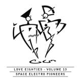 Love80s Volume 13 (Space Electro). Mixed for "Welcome To The Robots"